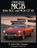 Original MGB with MGC and MGB GT V8 : The Restorer's Guide to All Roadster and GT Models 1962-80-9781906133184