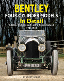 Bentley Four-cylinder Models in Detail : 3-Litre, 4 1/2-Litre and 4 1/2-Litre Supercharged, 1921-1930-9781906133306