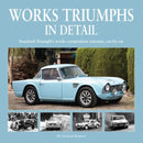 Works Triumphs in Detail : Standard-Triumph's Works Competition Entrants, Car-By-Car-9781906133597