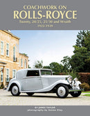 Coachwork on Rolls-Royce Twenty, 20/25, 25/30 & Wraith 1922-1939-9781906133924