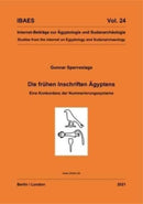 Die fruhen Inschriften Agyptens : Eine Konkordanz der Nummerierungssysteme-9781906137755