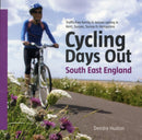 Cycling Days Out - South East England : Traffic-free Family and Leisure Cycling in Kent, Sussex, Surrey and Hampshire-9781906148249