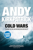 Cold Wars : Climbing the fine line between risk and reality-9781906148461