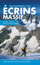 Mountaineering in the Ecrins Massif : Classic snow, rock & mixed climbs-9781906148829