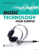Music Technology from Scratch-9781906178864