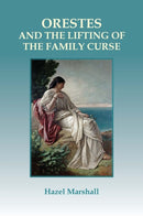 Orestes : and the Lifting of the Family Curse-9781906289645