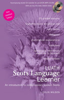 Luath Scots Language Learner : An Introduction to Contemporary Spoken Scots-9781906307431