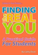 Finding the Real You : A Practical Guide for Students-9781906316730