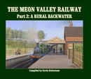 The Meon Valley Line, Part 2: A Rural Backwater-9781906419684