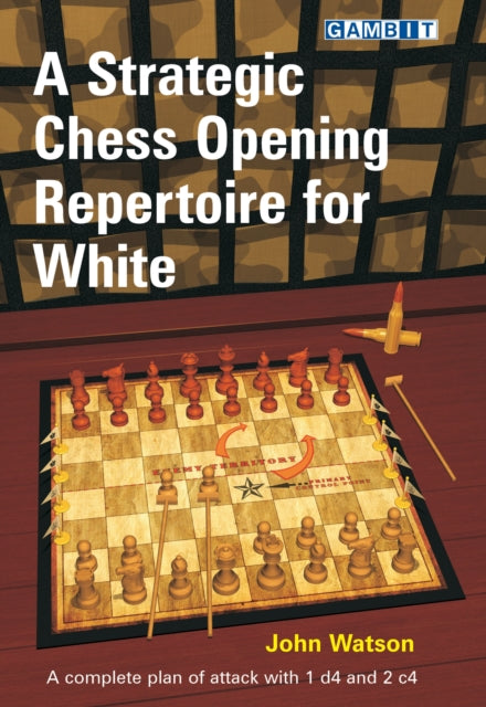 A Strategic Chess Opening Repertoire for White-9781906454302