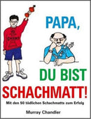 Papa Du Bist Schachmatt!-9781906454357