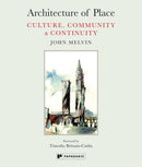 Architecture of Place : Culture, Community & Continuity-9781906506728