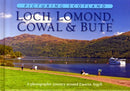 Loch Lomond, Cowal & Bute: Picturing Scotland : A photographic journey around Eastern Argyll-9781906549169