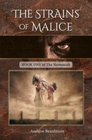 The Strains of Malice : Book One of The Nessemiah-9781906551551