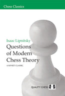 Questions of Modern Chess Theory : A Soviet Classic-9781906552039