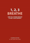1 2 3 Breathe : Are you strong enough to keep your temper (previous title)-9781906564759