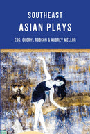 Southeast Asian Plays-9781906582869