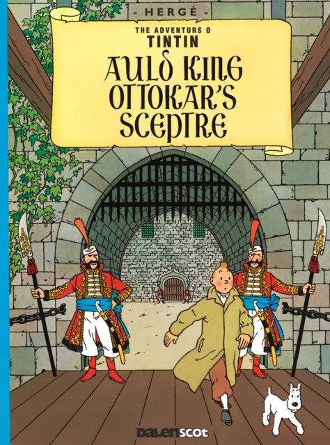Auld King Ottokar's Sceptre (Tintin in Scots)
