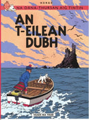 Na Sgeulachdan-Siubhail Aig Tintin: An T-Eilean Dubh-9781906587376