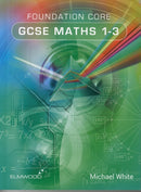 Foundation Core GCSE Maths 1-3-9781906622442