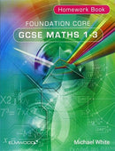 Foundation Core GCSE Maths 1-3 Homework Book-9781906622473