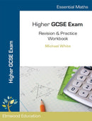 Essential Maths : Higher GCSE Exam Revision & Practice Workbook-9781906622947