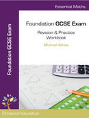 Essential Maths : Foundation GCSE Exam Revision & Practice Workbook-9781906622954