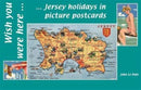 Wish You Were Here : Jersey Holidays in Picture Postcards-9781906641634