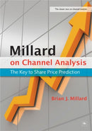 Millard on Channel Analysis : The Key to Share Price Prediction-9781906659387