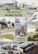 The Story of Worcester-9781906663575