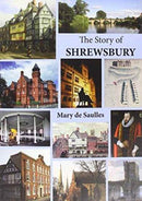 The Story of Shrewsbury-9781906663681