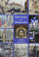 The Story of Hereford-9781906663988