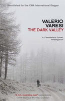 The Dark Valley : A Commissario Soneri Investigation-9781906694357