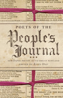Poets of the People's Journal : Newspaper Poetry in Victorian Scotland-9781906841287