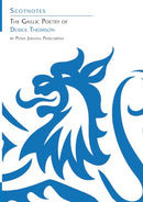 The Gaelic Poetry of Derick Thomson : (Scotnotes Study Guides)-9781906841430