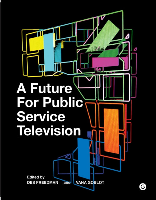 A Future for Public Service Television-9781906897710