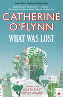 What Was Lost : Winner of the Costa First Novel Award-9781906994259