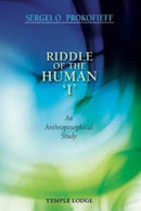 Riddle of the Human 'I' : An Anthroposophical Study-9781906999971