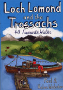Loch Lomond and the Trossachs: 40 Favourite Walks