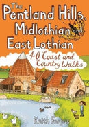 The Pentland Hills, Midlothian and East Lothian : 40 Coast and Country Walks-9781907025655