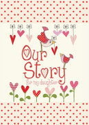 Our Story, for My Daughter-9781907048425