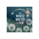 The World Waited For You : A celebration of the bright future that awaits every child.-9781907048982