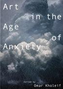 Art in the Age of Anxiety-9781907071805