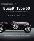 Bugatti Type 50 : The autobiography of Bugatti's first Le Mans car-9781907085482
