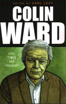Colin Ward : Life, Times and Thought-9781907103735