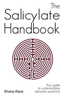 The Salicylate Handbook : Your Guide to Understanding Salicylate Sensitivity-9781907119040