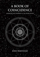 A Book of Coincidence : Harmony and Geometry in the Solar System-9781907155413