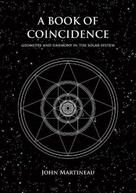 A Book of Coincidence : Harmony and Geometry in the Solar System-9781907155413