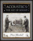 Acoustics : The Art of Sound-9781907155437