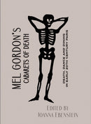 Mel Gordon's Cabarets of Death : Death, Dance and Dining in Early 20th Century Paris-9781907222269
